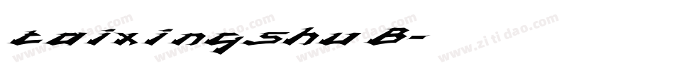taixingshu B字体转换